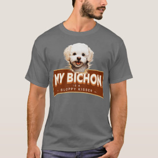 Camiseta Mi hermana de Bichon es un besador descuidado