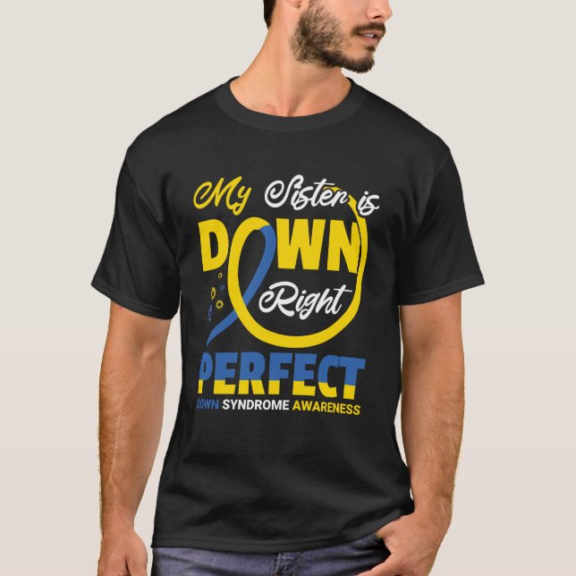 Camiseta Mi hermana es absolutamente perfecta, conciencia d (Anverso)