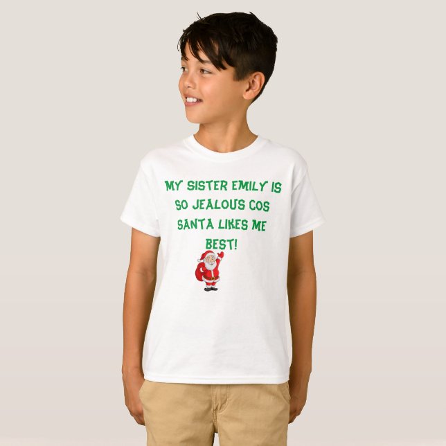 CAMISETA MI HERMANA ES JEALOSA SANTA ME GUSTA LA MEJOR CAMI (Anverso completo)