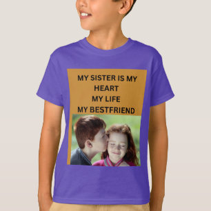 CAMISETA MI HERMANA ES MI CORAZÓN MI VIDA MI MEJOR AMIGA