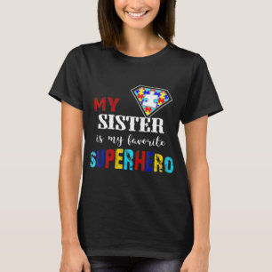 Camiseta Mi Hermana Es Mi Favorito Regalo De Autismo De Sup