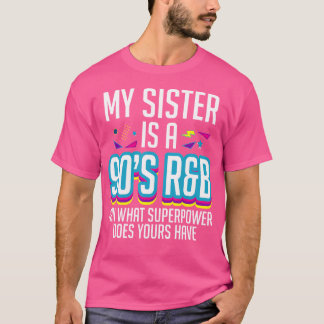 Camiseta Mi Hermana Es Un Amante De La Música Rb De Los Año