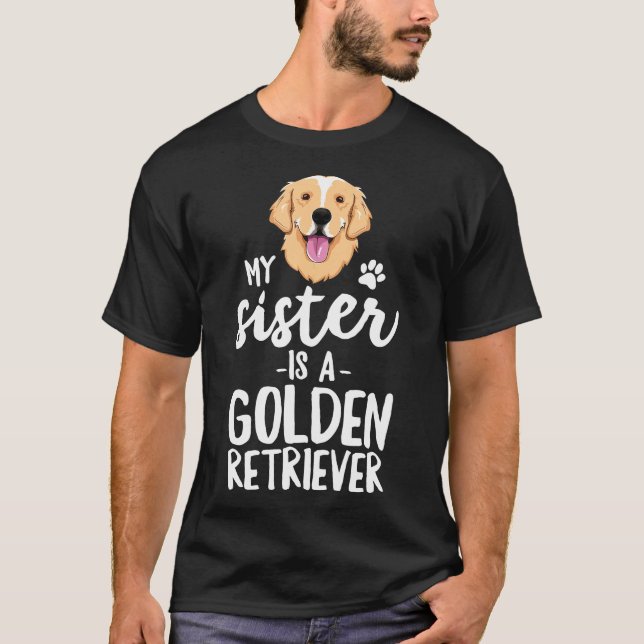 Camiseta Mi Hermana Es Un Perro Que Recupera El Oro Adopta  (Anverso)