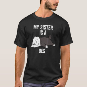 Camiseta Mi Hermana Es Un Viejo Perro Pastor Inglés.