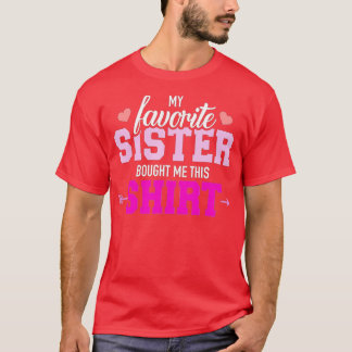 Camiseta Mi hermana favorita me compró este regalo