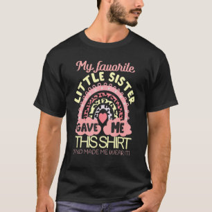 Camiseta Mi Hermana Favorita Me Dio Esta Hermana Más Antigu