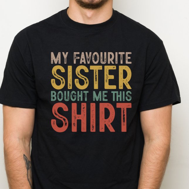 Camiseta Mi hermana favorita, regalo gracioso para la famil (Subido por el creador)