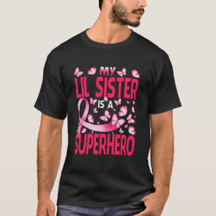 Camiseta Mi Hermana Lil Es Un Cáncer De Mama Superhéroe
