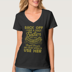 Camiseta Mi Hermana Loca Es La Más Grande