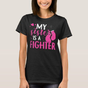 Camiseta Mi hermana lucha contra el cáncer de mama