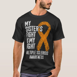 Camiseta Mi hermana lucha es contra la esclerosis múltiple