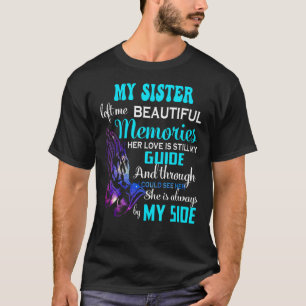 Camiseta Mi Hermana Me Dejó Hermosos Recuerdos, Su Amor Has