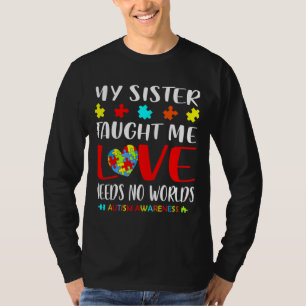 Camiseta Mi Hermana Me Enseñó A Amar El Autismo