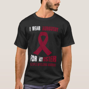 CAMISETA MI HERMANA MI MÚLTIPLE GUERRA DE MYELOMA