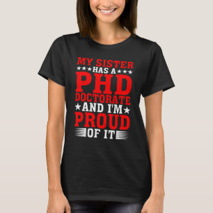 Camiseta Mi Hermana Tiene Doctorado En Doctorado En Doctora