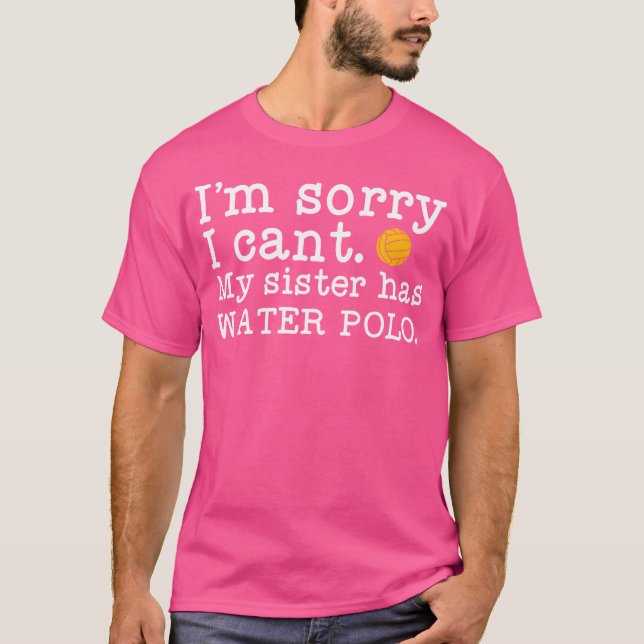 Camiseta Mi hermana tiene una hermana del waterpolo y un ju (Anverso)