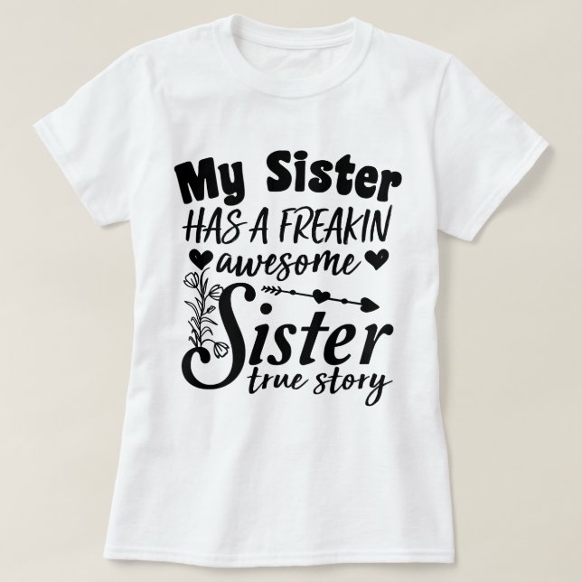 Camiseta Mi Hermana Tiene Una Impresionante Cita De Hermana (Diseño del anverso)
