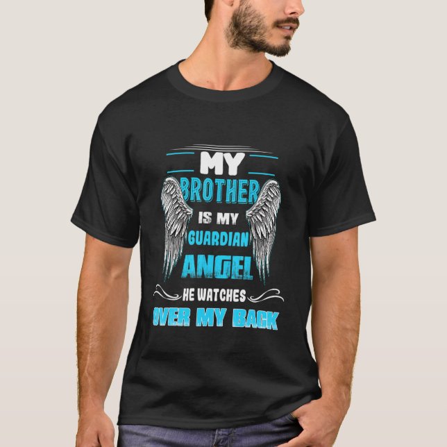 Camiseta Mi Hermano Es Mi Ángel Guardián Que Vigila Sobre M (Anverso)