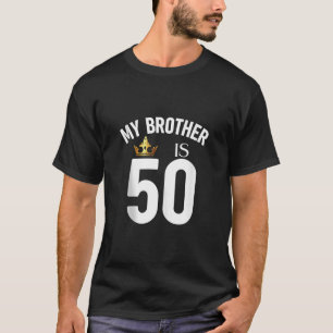 Camiseta Mi hermano es primo hermano de 50 años y 50 años