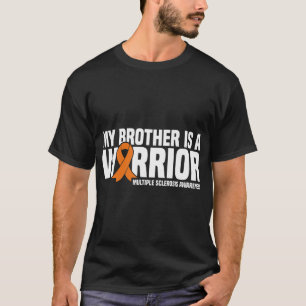 Camiseta Mi hermano es un guerrero MS esclerosis múltiple e