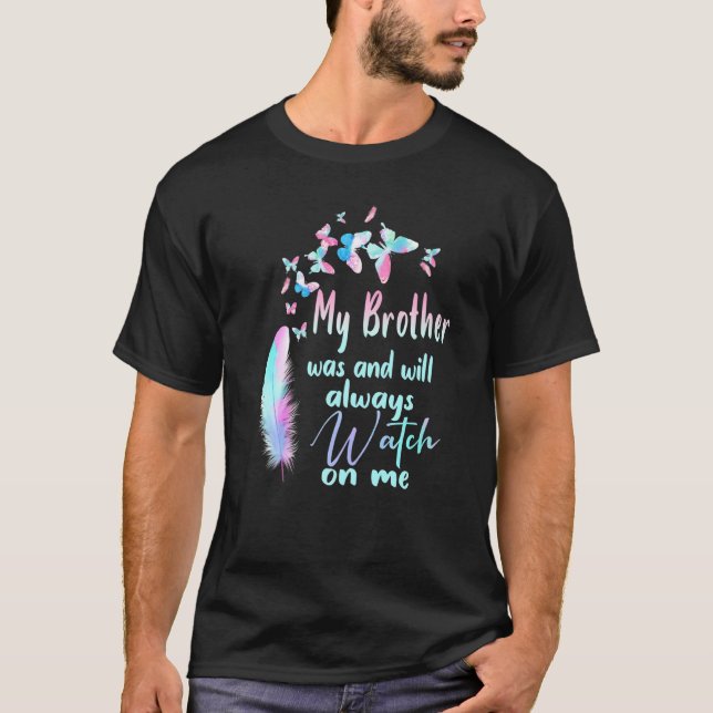 Camiseta Mi Hermano Fue Y Siempre Me Vigilará Perdido Mi (Anverso)
