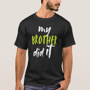 Camiseta Mi Hermano Lo Hizo Fun Gran Hermano Pequeño Herman