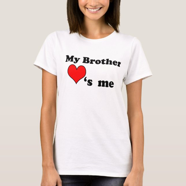 Camiseta Mi hermano me quiere (Anverso)