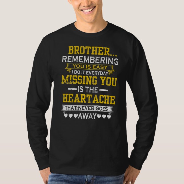 Camiseta Mi Hermano Recuerda Que Es Fácil Perderte El (Anverso)