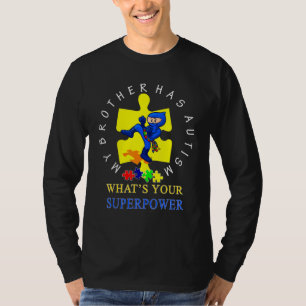Camiseta Mi hermano tiene autismo, ¿qué sabe tu superpoder?