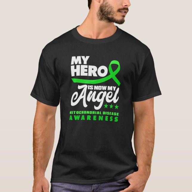Camiseta Mi héroe es ahora mi angelio mitocondrial (Anverso)