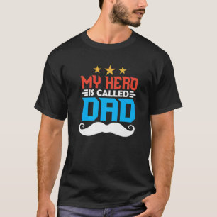 Camiseta Mi héroe se llama Día del Padre Papá dice F