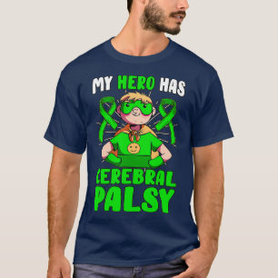 Camiseta Mi héroe tiene parálisis cerebral paciente CP verd