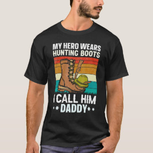 Camiseta Mi héroe usa botes de caza que le llamo Daddy Hunt