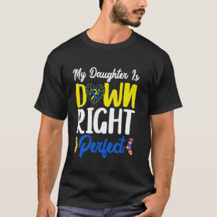 Camiseta Mi hija abajo derecha Perfecto T21 321 abajo Síndr