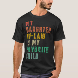 Camiseta Mi Hija En La Ley Es Mi Hija Favorita