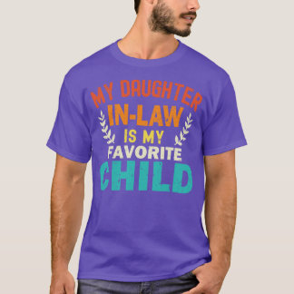 Camiseta Mi Hija En La Ley Es Mi Hijo Favorito.