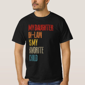 Camiseta Mi Hija En La Ley Es Mi Hijo Favorito.