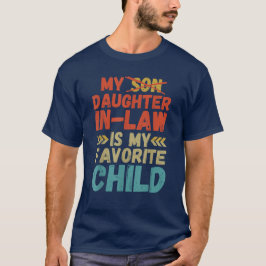 Camiseta Mi Hija En La Ley Es Mi Hijo Favorito.