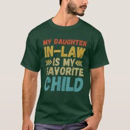 Camiseta Mi Hija En La Ley Es Mi Hijo Favorito.