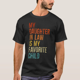 Camiseta Mi hija en la ley es mi hijo favorito, padre en