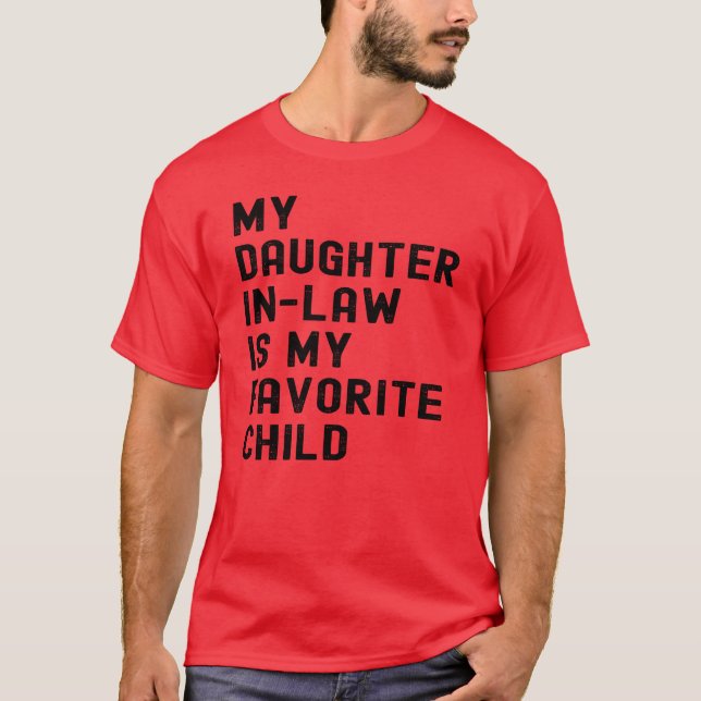 Camiseta Mi Hija En La Ley Es Mi Hijo Padres Favorito. (Anverso)