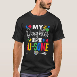 Camiseta Mi hija es Au algún apoyo del Mes de Concientizaci