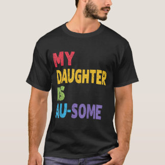 Camiseta Mi hija es autista autista y autista niños aprende