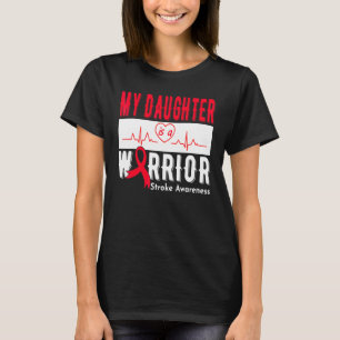 Camiseta Mi Hija Es Un Guerrero Que Concientiza A Stroke S