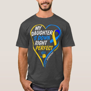 Camiseta Mi hija está muerta por el síndrome de PerfectDown