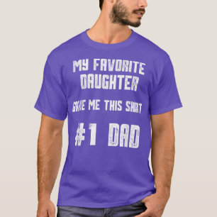 Camiseta Mi hija favorita me dio este número uno D