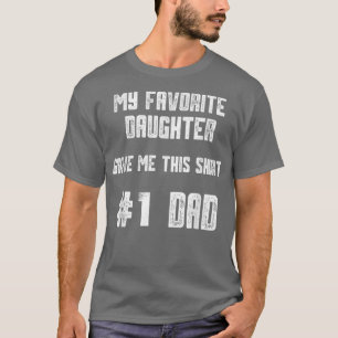 Camiseta Mi hija favorita me dio este número uno D