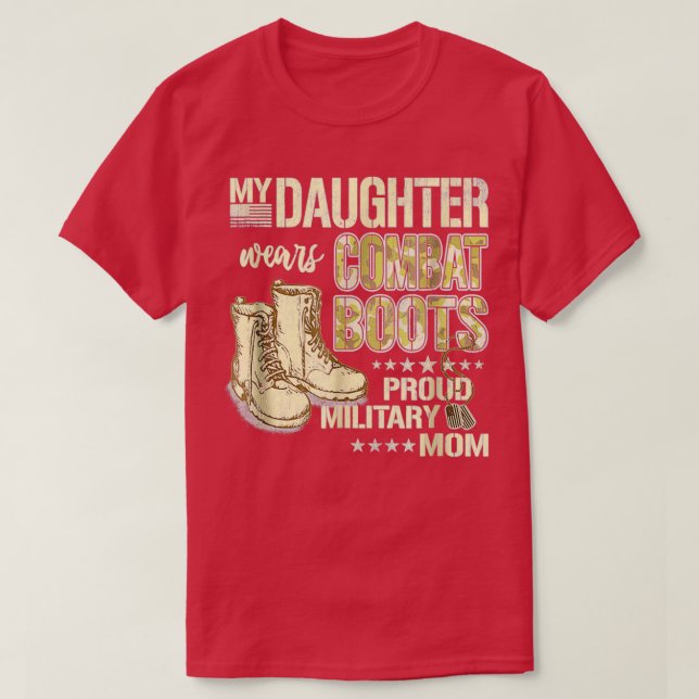 Camiseta Mi hija lleva botes de combate orgullosa madre mil (Diseño del anverso)