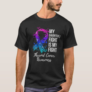 Camiseta Mi hija lucha contra el cáncer de tiroides tambi