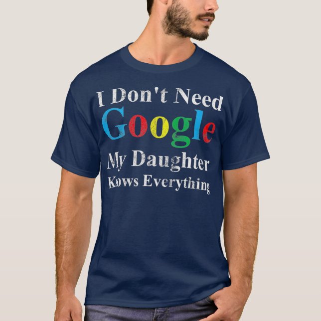 Camiseta Mi Hija Sabe Todo Lo Divertido Padre (Anverso)